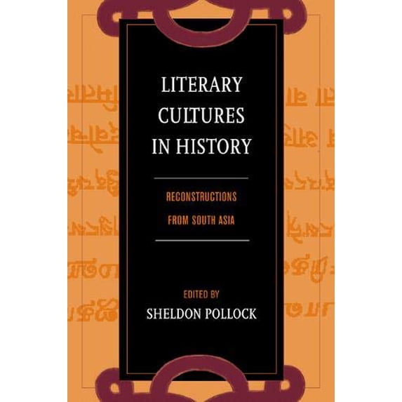Pre-Owned Literary Cultures in History : Reconstructions from South Asia 9780520228214 Used