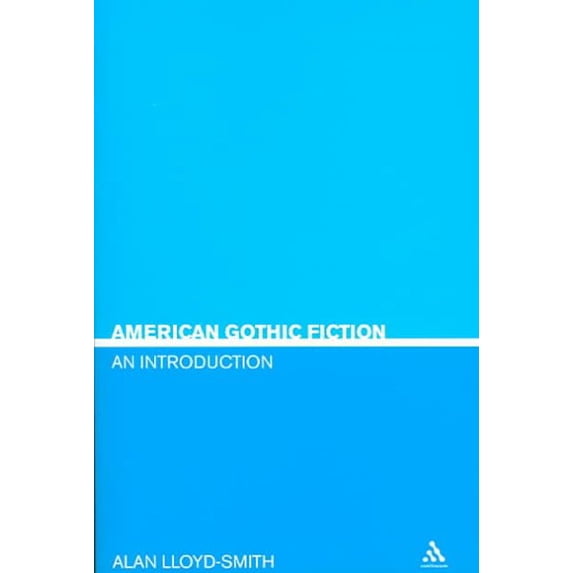 Pre-Owned American Gothic Fiction: An Introduction (Paperback) 0826415954 9780826415950