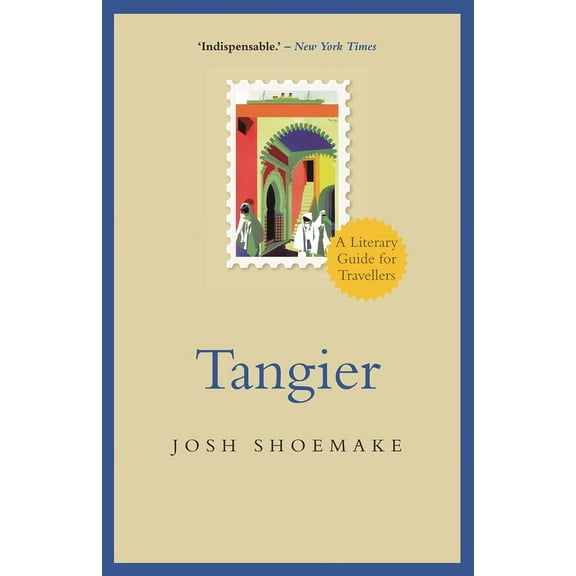 Literary Guides for Travellers Tangier: A Literary Guide for Travellers, (Paperback)