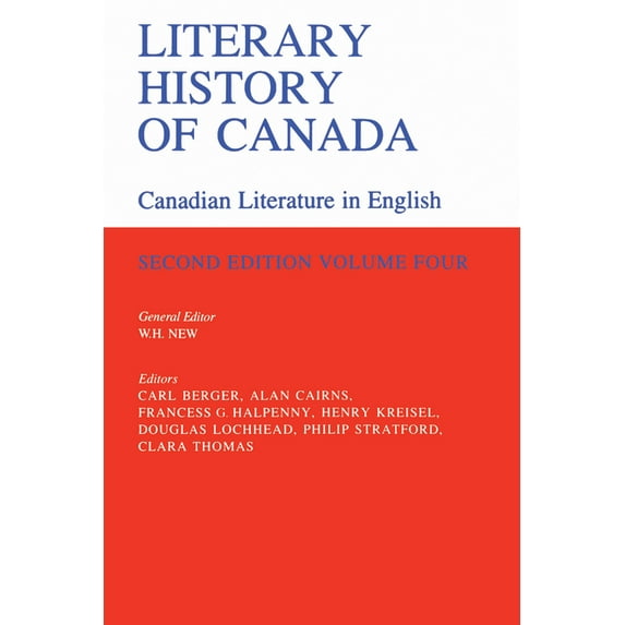 Heritage Literary History of Canada: Canadian Literature in English, Volume IV (Second Edition), (Paperback)