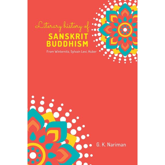 Literary History of Sanskrit Buddhism From Winternitz, Sylvain Levi, Huber, (Paperback)