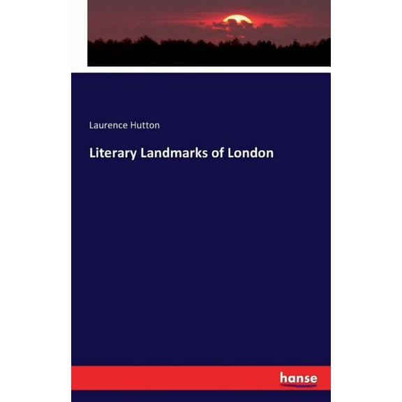 Literary Landmarks of London, (Paperback)