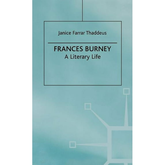 Literary Lives Frances Burney: A Literary Life, (Hardcover)