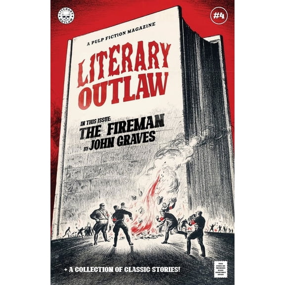 Literary Outlaw Literary Outlaw #4: The Fireman, Book 4, (Paperback)