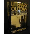 thumbnail image 1 of Pre-Owned Literary Outlaw: The Life and Times of William S.Burroughs (Hardcover) 0805009019 9780805009019, 1 of 1