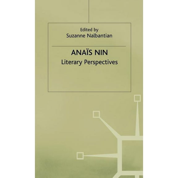 Literary Perspectives Anais Nin: Literary Perspectives, (Hardcover)