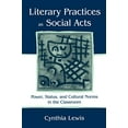 thumbnail image 1 of Pre-Owned Literary Practices As Social Acts: Power, Status, and Cultural Norms in the Classroom (Paperback) 0805836780 9780805836783, 1 of 1
