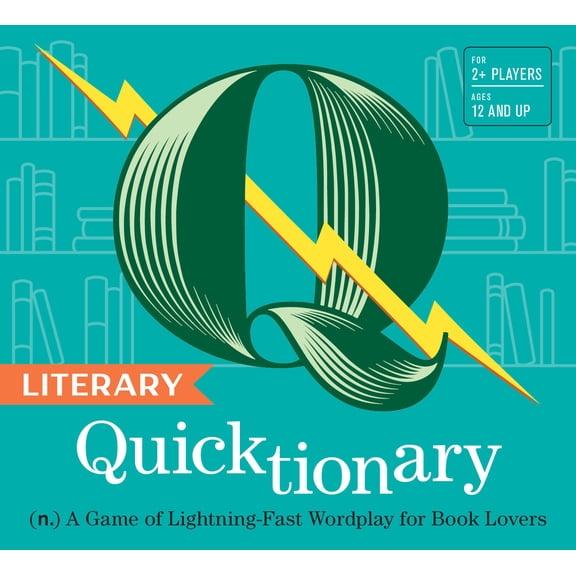 Literary Quicktionary : N. a Game of Lightning-fast Wordplay for Book Lovers