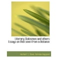 thumbnail image 1 of Literary Statesmen and Others Essays on Men Seen from a Distance (Paperback), 1 of 1