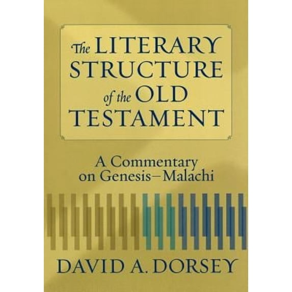 Pre-Owned The Literary Structure of the Old Testament: A Commentary on Genesis-Malachi (Paperback) 0801027934 9780801027932