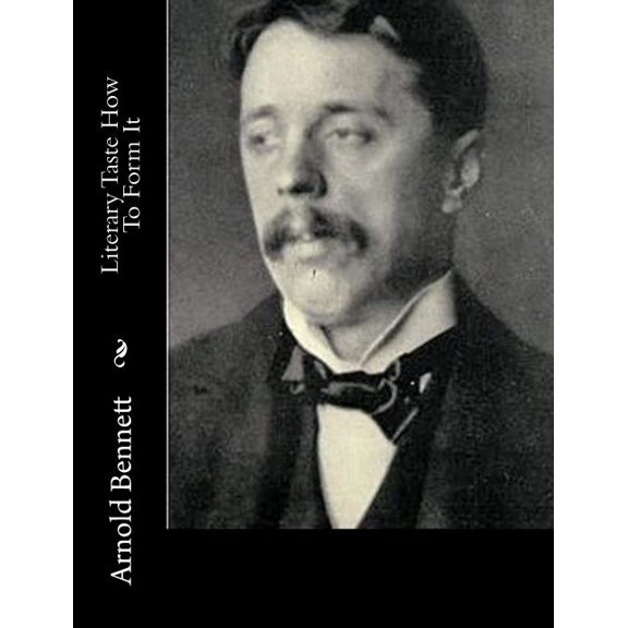 Literary Taste How To Form It (Paperback)