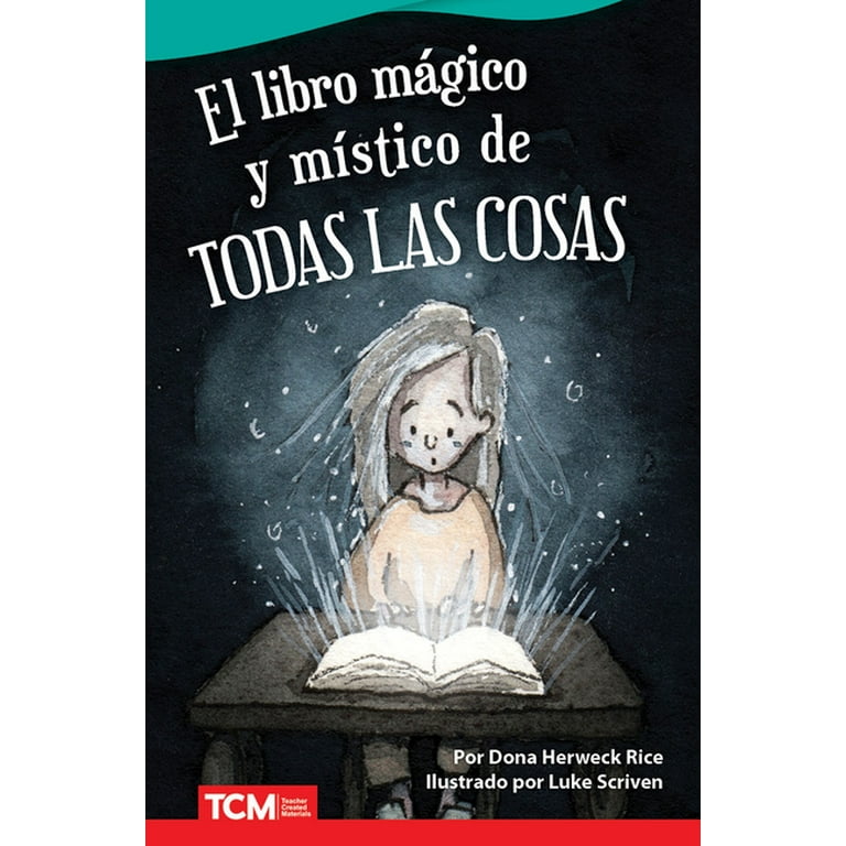 Literary Text: El Libro Mágico Y Místico de Todas Las Cosas (Paperback) 