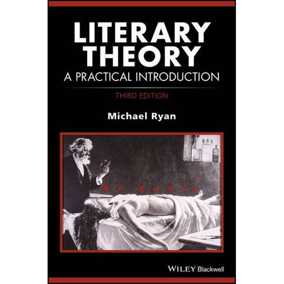 Pre-Owned Literary Theory: A Practical Introduction (How to Study Literature), 9781119061755, 111906175X, Paperback, 3 edition