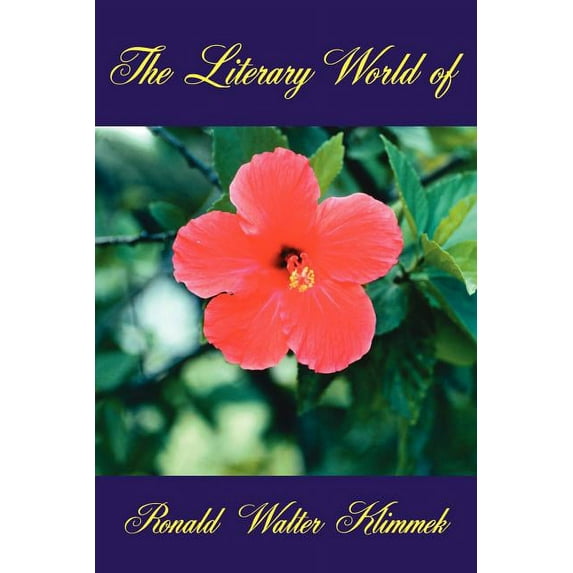 Literary World of Ronald Walter Klimmek