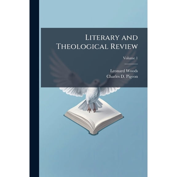 Literary and Theological Review, Volume 1 (Paperback)