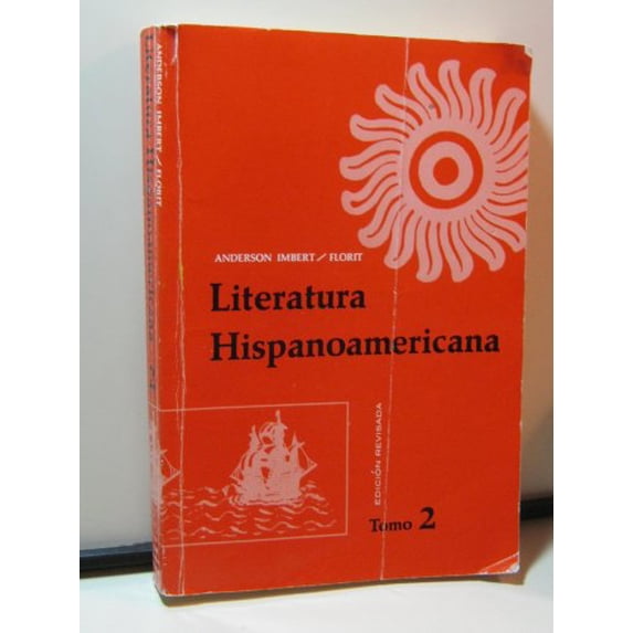Pre-Owned Literatura Hispano America: Antologia E Introducion Historica, II (Paperback) 0030834554 9780030834554