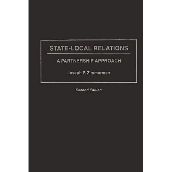 Literature; 59 State-Local Relations: A Partnership Approach, Second Edition, (Hardcover)