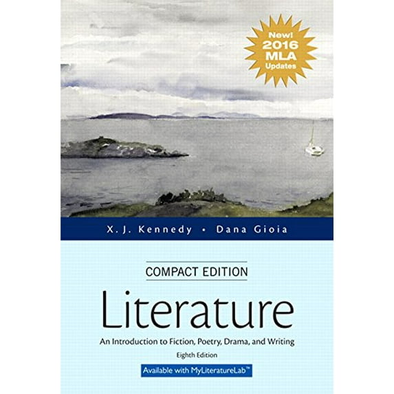 Pre-Owned Literature: An Introduction to Fiction, Poetry, Drama, and Writing, Compact Edition, MLA Update Edition (Paperback) 013458645X 9780134586458