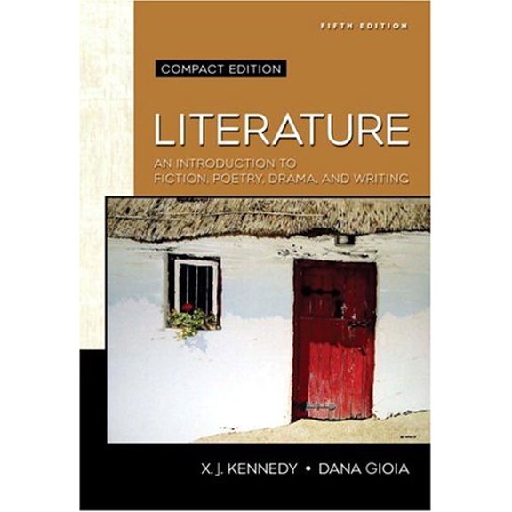 Pre-Owned Literature: An Introduction to Fiction, Poetry, Drama, and Writing (Paperback) 0321475771 9780321475770