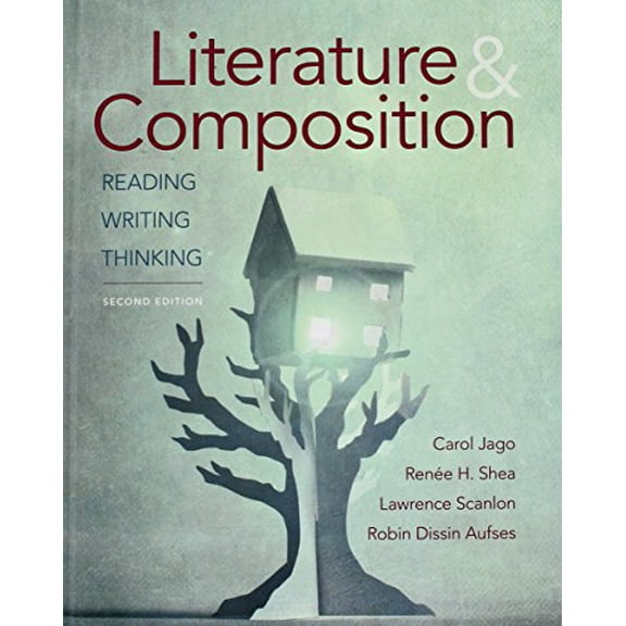 Pre-Owned Literature & Composition: Reading, Writing, Thinking (Hardcover) 1457682516 9781457682513