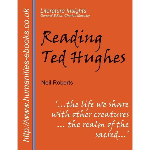 Literature Insights: Reading Ted Hughes: New Selected Poems (Paperback)