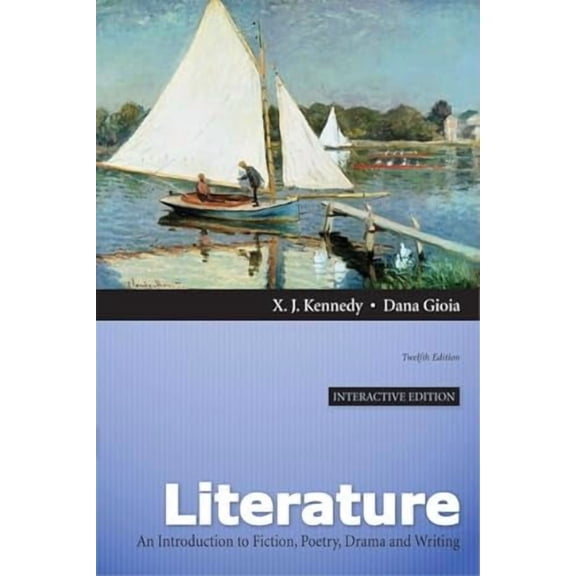 Pre-Owned Literature: A Introduction to Fiction, Poetry, Drama, and Writing, Interactive Edition (12th Edition) (Hardcover) 0205230393 9780205230396