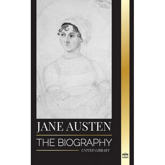 Literature: Jane Austen: The Biography of a Classic Author of Pride and Prejudice, Emma, other works and Poems (Paperback)