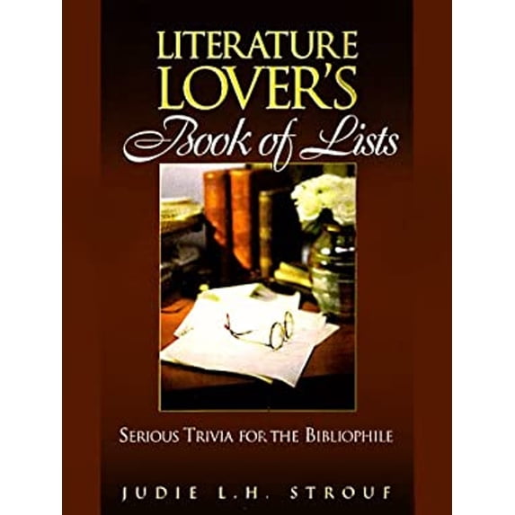 Pre-Owned Literature Lover's Book of Lists: Serious Trivia for the Bibliophile (Hardcover) 0735200173 9780735200173