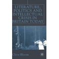 thumbnail image 1 of Literature, Politics and Intellectual Crisis in Britain Today, (Hardcover), 1 of 1