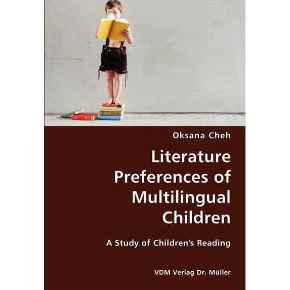 Literature Preferences of Multilingual Children- A Study of Children's Reading, (Paperback)