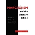 thumbnail image 1 of Literature & Psychoanalysis Narcissism and the Literary Libido: Rhetoric, Text, and Subjectivity, (Paperback), 1 of 1