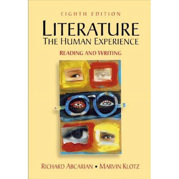 Pre-Owned Literature: The Human Experience: Reading and Writing (Paperback) 0312393261 9780312393267