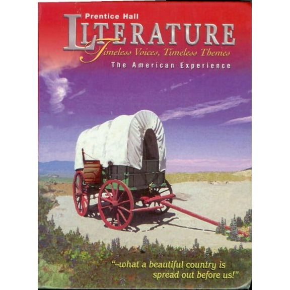 Pre-Owned Literature: Timeless Voices, Timeless Themes the American Experience (Hardcover) 0130502898 9780130502896