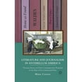 thumbnail image 1 of Literature and Journalism in Antebellum America: Thoreau, Stowe, and Their Contemporaries Respond to the Rise of the Com, (Paperback), 1 of 1
