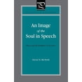 thumbnail image 1 of Literature and Philosophy An Image of the Soul in Speech: Plato and the Problem of Socrates, (Hardcover), 1 of 1