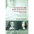 thumbnail image 1 of Pre-Owned Literature and Politics in Cromwellian England: John Milton, Andrew Marvell, Marchamont Nedham (Paperback) by Dr. Blair Worden, 1 of 1