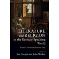thumbnail image 1 of Literature and Religion in the German-Speaking World: From 1200 to the Present Day, (Hardcover), 1 of 1