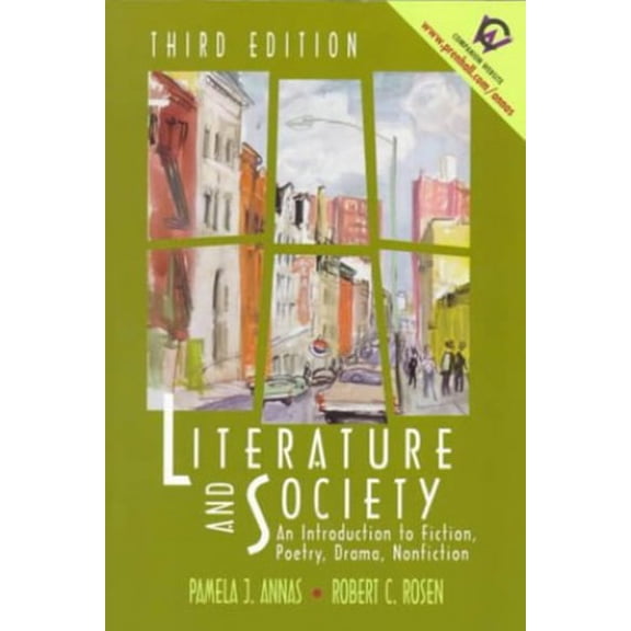 Pre-Owned Literature and Society: An Introduction to Fiction, Poetry, Drama, Nonfiction (3rd Edition) (Paperback) 0130124818 9780130124814