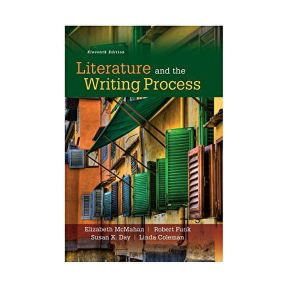 Pre-Owned Literature and the Writing Process (11th Edition) (Paperback) 0134117905 9780134117904