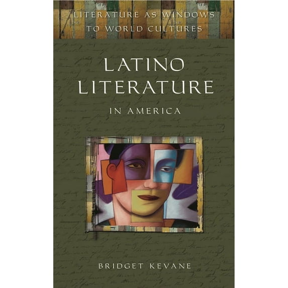 Literature as Windows to World Cultures Latino Literature in America, (Hardcover)