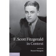 Literature in Context F. Scott Fitzgerald in Context, Hardcover