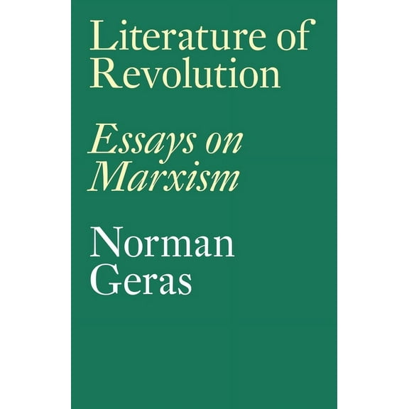 Literature of Revolution : Essays on Marxism (Paperback)