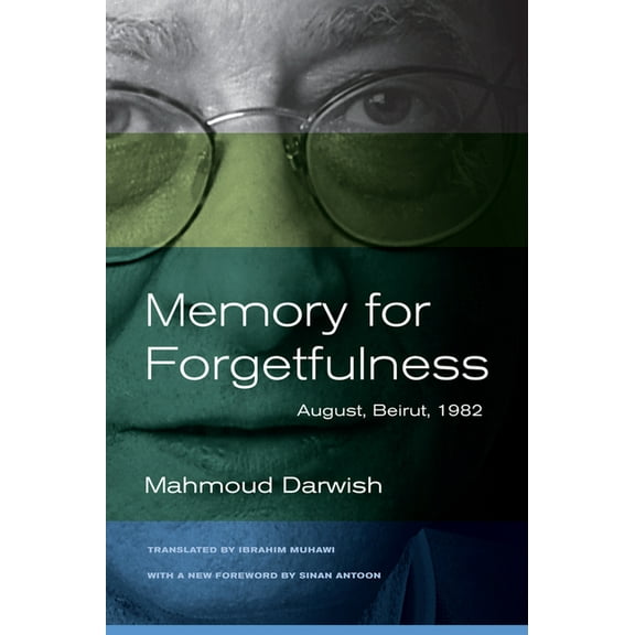 Literature of the Middle East Memory for Forgetfulness: August, Beirut, 1982, (Paperback)