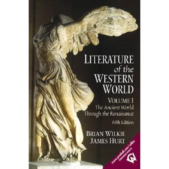 Pre-Owned Literature of the Western World: The Ancient World Through the Renaissance (Paperback) 013018666X 9780130186669