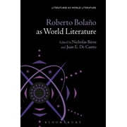 Literatures as World Literature: Roberto Bolaño as World Literature (Paperback)