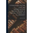 thumbnail image 1 of Literatures of the East, an Appreciation Edited by Eric B. Ceadel. Introd. by A. J.Arberry, (Hardcover), 1 of 1