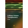 thumbnail image 1 of Lithium Niobate Nanophotonics, (Hardcover), 1 of 1