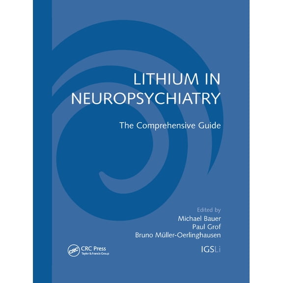 Lithium in Neuropsychiatry: The Comprehensive Guide, (Paperback)