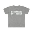 thumbnail image 1 of Lithuanians do it better Unisex T-shirt S-3XL Pride Proud Lithuania, 1 of 2