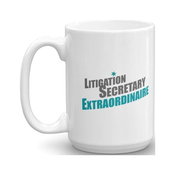 Litigation Legal Secretary Extraordinaire Coffee & Tea Gift Mug, Secretarial Gifts (15oz)